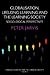 Globalization, Lifelong Learning and the Learning Society by Peter Jarvis