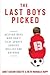 The Last Boys Picked by Janet Sasson Edgette
