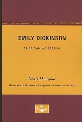 Emily Dickinson - American Writers 81: University of Minnesota Pamphlets on American Writers (Paperback)