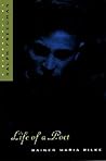 Life of a Poet: Rainer Maria Rilke