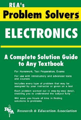 Electronics Problem Solver (Problem Solvers Solution Guides)