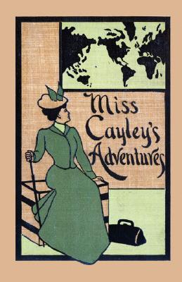 Miss Cayley's Adventures (Valancourt Classics)