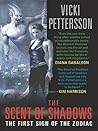 The Scent of Shadows by Vicki Pettersson
