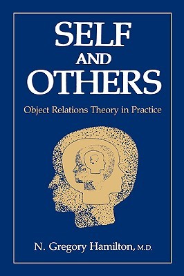 Self and Others: Object Relations Theory in Practice (Paperback)