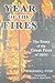 Year of the Fires: The Stor...