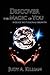 DISCOVER THE MAGIC OF YOU by Judy Killian