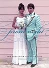 Prom Night: The Best Night of Your Life