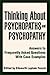 Thinking About Psychopaths and Psychopathy by Ellsworth Lapham Fersch