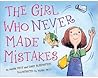 The Girl Who Never Made Mistakes by Mark Pett