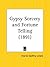 Gypsy Sorcery and Fortune Telling
