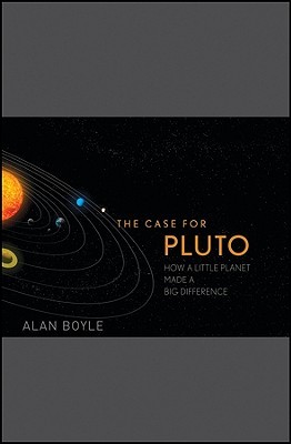 The Case for Pluto: How a Little Planet Made a Big Difference (Hardcover)