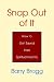 Snap Out of It: How to Get Saved from Spiritual Insanity