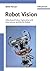 Robot Vision: Video-based Indoor Exploration with Autonomous and Mobile Robots