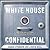 White House Confidential: R...