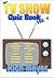 The TV Show Quiz Book (Revised Edition)