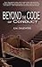 Beyond the Code of Conduct