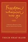 Freedom Wherever We Go: A Buddhist Monastic Code for the Twenty-first Century