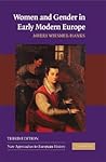 Women and Gender in Early Modern Europe by Merry E. Wiesner-Hanks