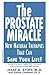 The Prostate Miracle (Volume 0)