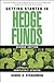 Getting Started in Hedge Funds
