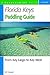 Florida Keys Paddling Guide by Bill Keogh