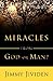 Miracles: From God or Man