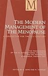 The Modern Management of the Menopause: A Perspective for the 21st Century (The International Congress, Symposium and Seminar Series)