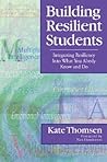 Building Resilient Students: Integrating Resiliency Into What You Already Know and Do