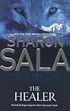 The Healer by Sharon Sala