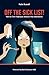 Off the Sick List! - How to...