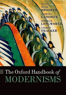 The Oxford Handbook of Modernisms (Hardcover)