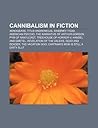 Cannibalism in Fiction by Quelle Wikipedia