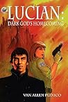 Lucian: Dark God's Homecoming