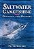 Saltwater Gamefishing by Peter Goadby