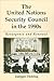 The United Nations Security Council in the 1990s: Resurgence and Renewal (Global Politics)