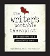 The Writer's Portable Therapist: 25 Sessions to a Creativity Cure