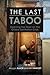 The Last Taboo
