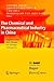 The Chemical and Pharmaceutical Industry in China: Opportunities and Threats for Foreign Companies