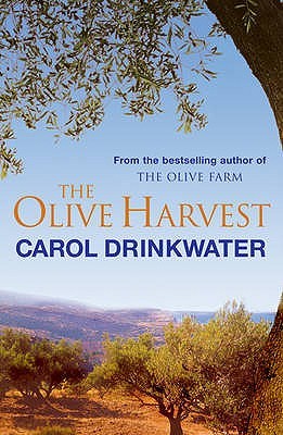 The Olive Harvest: A Memory of Love, Old Trees and Olive Oil (Olive, #3)