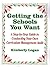 Getting the Schools You Want: A Step-by-Step Guide to Conducting Your Own Curriculum Management Audit