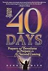 40 Days: Prayers and Devotions to Prepare for the Second Coming 40 Days: Prayers and Devotions to Prepare for the Second Coming