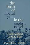 The Birth of Liberal Guilt in the English Novel
