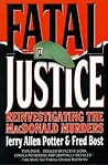 Fatal Justice: Reinvestigating the MacDonald Murders