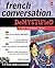 French Conversation Demystified with Two Audio CDs