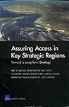 Assuring Access in Key Strategic Regions: Toward a Long Term Strategy