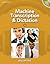 Machine Transcription & Dictation (with CD-ROM)