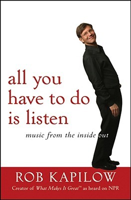 All You Have to Do is Listen: Music from the Inside Out (Hardcover)