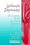 Latino/a Discourses: On Language, Identity, and Literacy Education (Cross Current)