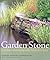 Garden Stone by Barbara Pleasant
