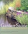Garden Stone: Creative Landscaping with Plants and Stone